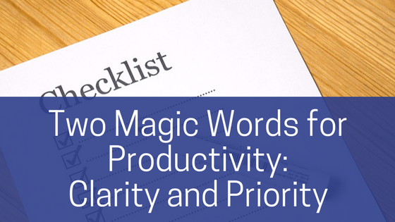 two-magic-words-for-productivity-clarity-and-priority-2-susan-lasky